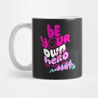 Be Your Own Hero T-Shirt Mug